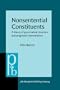 Nonsentential Constituents: A Theory of Grammatical Structure and Pragmatic Interpretation (Pragmatics & Beyond New Series)
