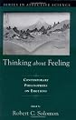 Thinking about Feeling: Contemporary Philosophers on Emotions  (Series in Affective Science)