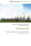 Volksdeutsche: Volksdeutsche, Ostsiedlung, Treaty of Versailles, Nazi?Soviet population transfers, Operation Barbarossa, Expulsion of Germans after World War II