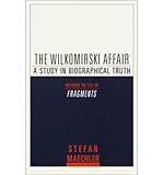 The Wilkomirski affair : a study in biographical truth