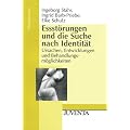 Esst�rungen und die Suche nach Identit�t: Ursachen, Entwicklungen und Behandlungsm�glichkeiten (Juventa Materialien)