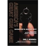 America's Great Gun Game: Gun Ownership Vs. Americans' Safety