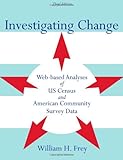 Investigating change : web-based analyses of US census and American community survey data