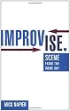 Improvise: Scene from the Inside Out