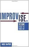 Improvise.: Scene from the Inside Out