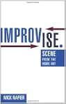 Improvise.: Scene from the Inside Out