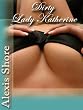 Dirty Lady Katherine - (Erotic Novel)