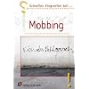 Schnelles Eingreifen bei Mobbing - Strategien f�r die Praxis