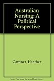 Tradition and reality : nursing and politics in Australia