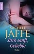 Stirb sanft, Geliebte: Thriller