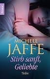 Produkt-Bild: Stirb sanft, Geliebte: Thriller