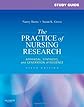 Study Guide for The Practice of Nursing Research: Appraisal, Synthesis, and Generation of Evidence