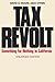 Books : Tax Revolt: Something for Nothing in California