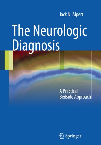 The Neurologic Diagnosis: A Practical Bedside Approach