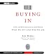 Buying In: The Secret Dialogue Between What We Buy and Who We Are
