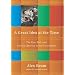 A Great Idea at the Time: The Rise, Fall, and Curious Afterlife of the Great Books