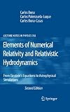 Elements of Numerical Relativity and Relativistic Hydrodynamics: From Einstein' s Equations to Astrophysical Simulations (Lecture Notes in Physics)