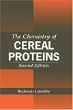 The Chemistry of Cereal Proteins, Second Edition