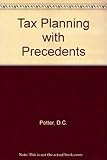 Potter and Monroe's tax planning with precedents