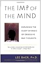 The Imp of the Mind: Exploring the Silent Epidemic of Obsessive Bad Thoughts