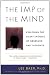 The Imp of the Mind: Exploring the Silent Epidemic of Obsessive Bad Thoughts