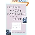 Lesbian And Gay Families Speak Out Understanding The Joys And Challenges Of Diverse Family Life by Jane Drucker
