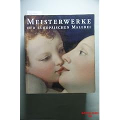 Meisterwerke der europ�ischen Malerei