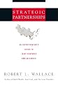 Strategic Partnerships: An Entrepreneur's Guide to Joint Ventures and Alliances
