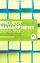 Project Management Step by Step: How to Plan and Manage a Highly Successful Project
