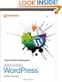 Smashing WordPress: Beyond the Blog (Smashing Magazine Book Series)