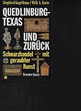 Produkt-Bild: Quedlinburg - Texas und zur&uuml;ck. Schwarzhandel mit geraubter Kunst