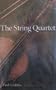 The String Quartet: A History