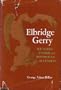 Elbridge Gerry, founding father and republican statesman