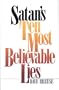 Satans Ten Most Believable Lies