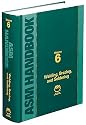 ASM Handbook: Volume 6: Welding, Brazing, and Soldering (Asm Handbook)