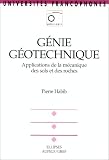 Génie Géotechnique : Applications de la mécanique des sols et des roches
