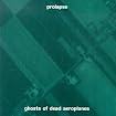 Ghosts of Dead Aeroplanes