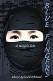 Blue Fingers: A Ninjas Tale