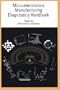 Microelectronics Manufacturing Diagnostics Handbook (Electrical Engineering)