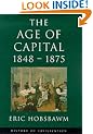 Age Of Capital: 1848-1875 (History of Civilization)