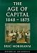 Age Of Capital 1848-1875 (History of Civilization)