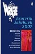 WRAGE Esoterik Jahrbuch 2007: Thema: Heilung