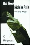 The New Rich in Asia: Mobile Phones, McDonald`s and Middle Class Revolution (New Rich in Asia.)