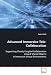 Advanced Immersive Tele-Collaboration: Supporting Closely Coupled Collaboration aroun...