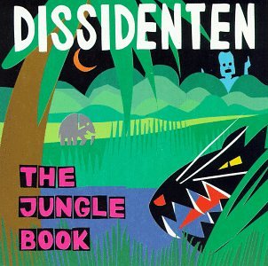 Dissidenten - The Jungle Book - Zortam Music