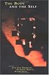 The Body and the Self (Bradford Books)