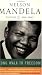 A Long Walk to Freedom: Early Years, 1918-1962 v. 1