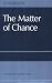 Book The Matter of Chance