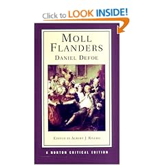 Moll Flanders: An Authoritative Text: Contexts; Criticism (Norton Critical Editions)