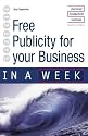 Free Publicity for Your Business in a Week